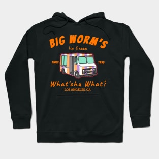 Big worm's Ice Cream -"whatcu want"? Los angeles CA Hoodie